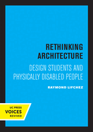 Rethinking Architecture: Design Students and Physically Disabled People