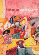 Rethinking Arshile Gorky
