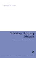 Rethinking Citizenship Education: A Curriculum for Participatory Democracy