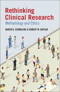 Rethinking Clinical Research