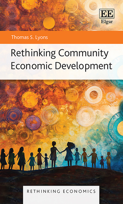 Rethinking Community Economic Development - Lyons, Thomas S