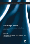 Rethinking Creativity: Contributions from social and cultural psychology