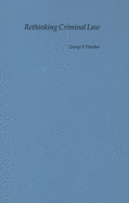Rethinking Criminal Law