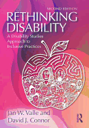 Rethinking Disability: A Disability Studies Approach to Inclusive Practices