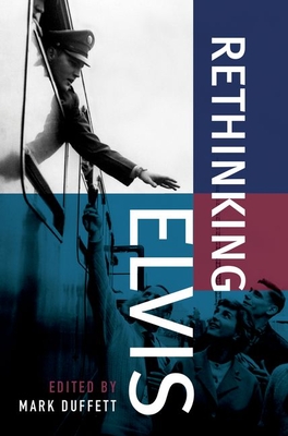 Rethinking Elvis - Duffett, Mark (Editor)