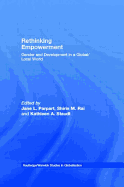 Rethinking Empowerment: Gender and Development in a Global/Local World