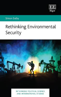 Rethinking Environmental Security - Dalby, Simon