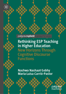Rethinking ESP Teaching in Higher Education: New Horizons through Cognitive Discourse Functions