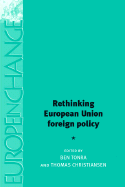 Rethinking European Union Foreign Policy