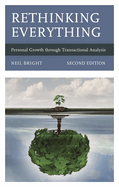 Rethinking Everything: Personal Growth Through Transactional Analysis