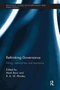 Rethinking Governance: Ruling, rationalities and resistance