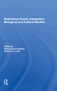 Rethinking Human Adaptation: Biological And Cultural Models