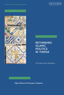 Rethinking Islamic Politics in Tunisia: A Gramscian Analysis