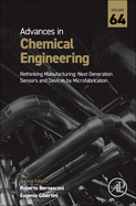 Rethinking Manufacturing: Next Generation Sensors and Devices by Microfabrication: Volume 64