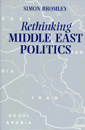 Rethinking Middle East Politics