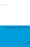 Rethinking Mill's Ethics: Character and Aesthetic Education