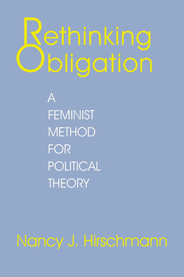 Rethinking Obligation - Hirschmann, Nancy J