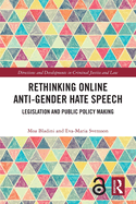 Rethinking Online Anti-Gender Hate Speech: Legislation and Public Policy Making