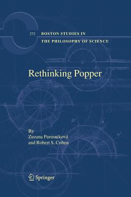 Rethinking Popper - Parusnikov�, Zuzana (Editor), and Cohen, Robert S (Editor)