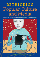 Rethinking Popular Culture and Media