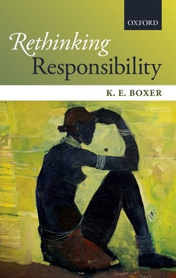 Rethinking Responsibility - Boxer, K. E.