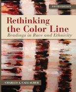 Rethinking the Color Line: Readings in Race and Ethnicity