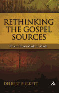 Rethinking the Gospel Sources