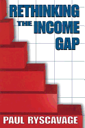Rethinking the Income Gap: The Second Middle Class Revolution