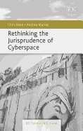 Rethinking the Jurisprudence of Cyberspace