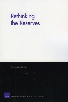 Rethinking the Reserves 2008 - Klerman, Jacob Alex
