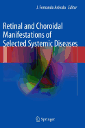 Retinal and Choroidal Manifestations of Selected Systemic Diseases