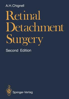 Retinal Detachment Surgery - Chignell, Anthony H