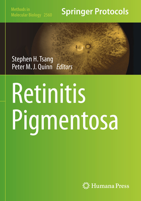Retinitis Pigmentosa - Tsang, Stephen H. (Editor), and Quinn, Peter M.J. (Editor)
