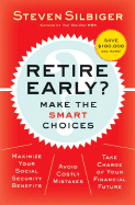 Retire Early? Make the Smart Choices