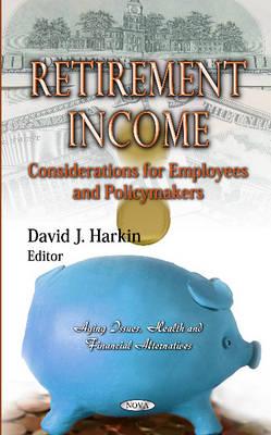 Retirement Income - Harkin, David J