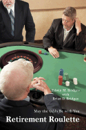Retirement Roulette: May the Odds Be with You