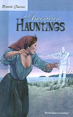 Retold American Hauntings - Perrin, Pat (Editor)