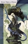 Retold Classic Myths, Volume 1 - Plc (Editor)