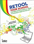 Retool Your School: The Educator's Essential Guide to Google's Free Power Apps