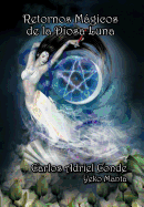 Retornos M Gicos de La Diosa Luna