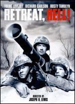 Retreat, Hell!