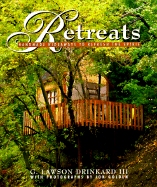 Retreats: Handmade Hideaways to Refresh the Spirit