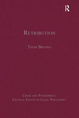 Retribution - Brooks, Thom (Editor)