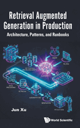 Retrieval Augmented Generation in Production
