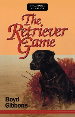 Retriever Game - Gibbons, Boyd, Professor