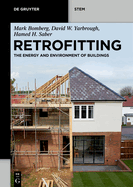 Retrofitting: The Energy and Environment of Buildings