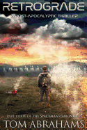 Retrograde: A Post Apocalyptic Thriller