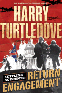 Return Engagement: Settling Accounts Trilogy