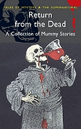 Return from the Dead: Classic Mummy Stories