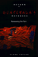 Return of Guatemala's Refugees